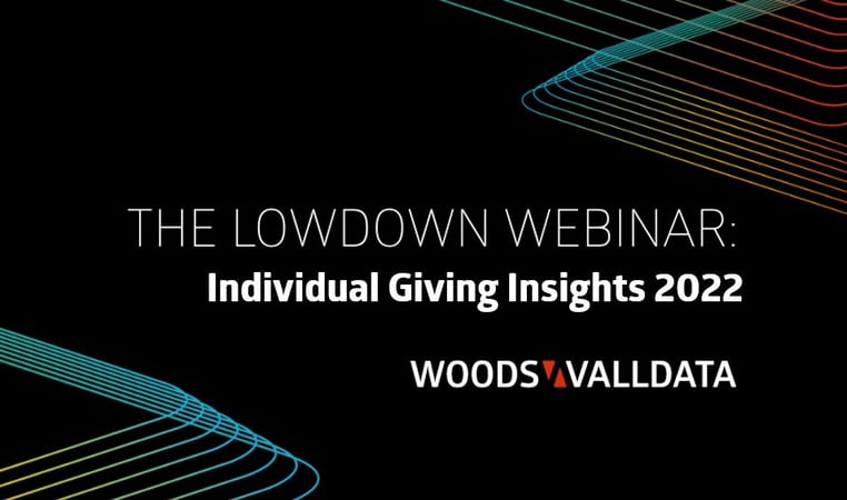 Lowdown Individual giving insights webinar 2022 from Woods Valldata. Black background with multicoloured lines in offset triangle shapes.