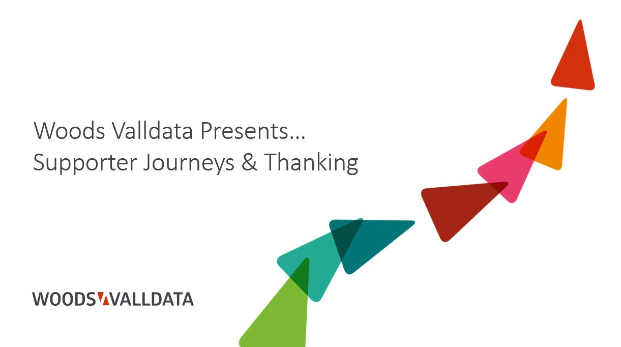 Woods Valldata Presents Supporter Journeys and Thanking Post image